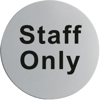 Stainless Steel Sign Staff Only Self Adhesive 75mmØ